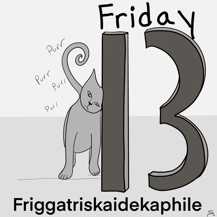 A kitty rubbing on a Friday 13 with the word Friggatriskaidekaphile below